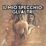 02.Il mio specchio: gli altri