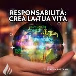 14.Responsabilità: crea la tua vita