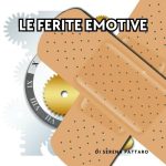12.Le ferite emotive