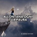 13.Allontana ogni tua paura